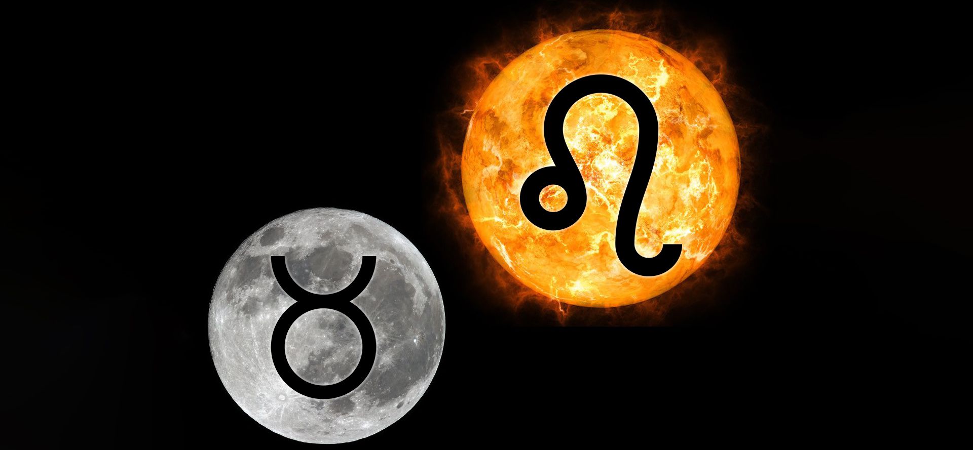 Leo in sun Taurus in moon.