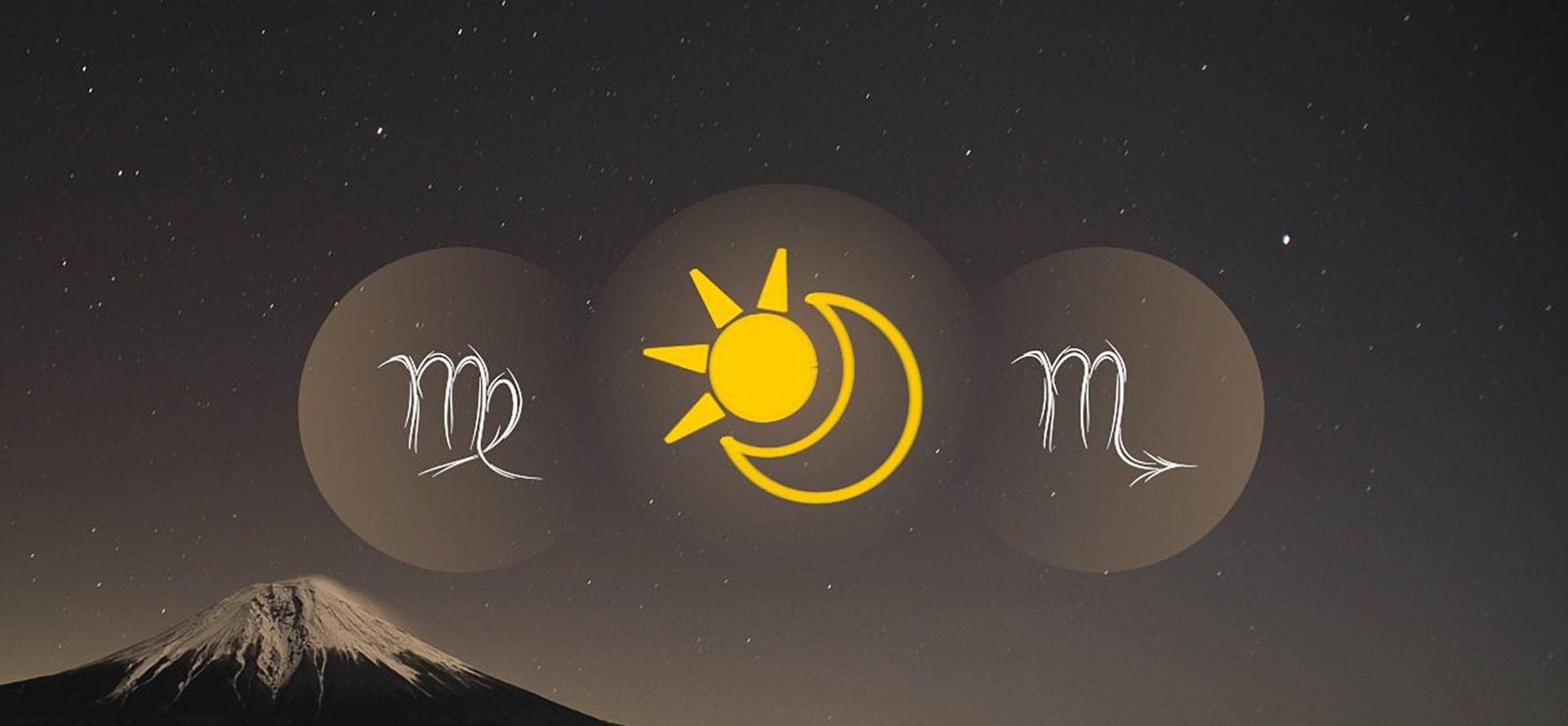 Virgo Sun Scorpio Moon.